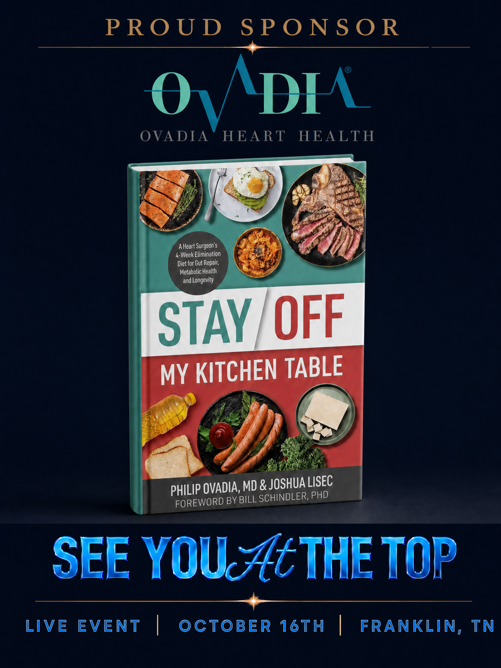 Ovadia Heart Health, proud sponsor of Ziglar 100. Stay Off My Kitchen Table. See you at the top. Live event, October 16th, Franklin, TN.