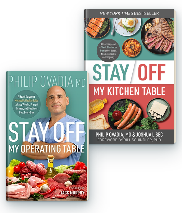 Bestselling books by Dr Philip Ovadia: Stay Off My Operating Table & Stay Off My Kitchen Table